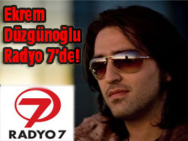 Ekrem Düzgünoğlu Radyo 7'de programa başlıyor 