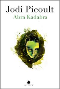 Abra Kadabra - Jodi Picoult - Ana Fikri