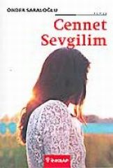 Cennet Sevgilim - Önder Saraloğlu - Ana Fikri