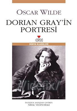 Dorian Gray'in Portresi - Oscar Wilde - Ana Fikri